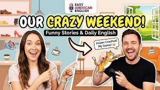 How to Talk About Your Weekend in English | Easy English Conversation Podcast