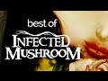 Best of Infected Mushroom — Extended Mix from The ...