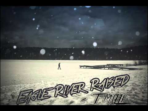 Milli - Eagle River Raised (Freestyle)