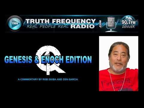 TFR - 172 - Quest4Truth - Enoch Chapters 11 - 16