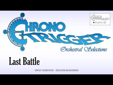 Chrono Trigger - Last Battle (Hybrid Orchestral Remix)