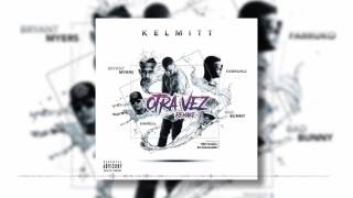 Kelmitt - Otra Vez Remake - Farruko, Darell, Bad Bunny, Bryant Myers (Audio Cover Oficial)