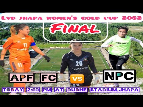 FINAL ! Nepal Police Club vs APF F.C.🔥🔥