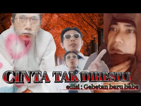 cinta-tak-direstui-edisi-gebetan-baru-babe