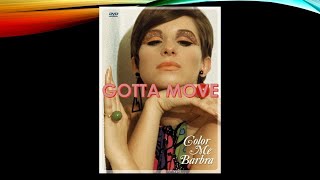 Barbra Streisand: Gotta Move (Peter Matz) with translation.
