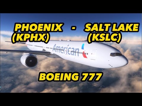BOEING 777 | Live Weather I KPHX - KSLC I FULL FLIGHT #msfs2020