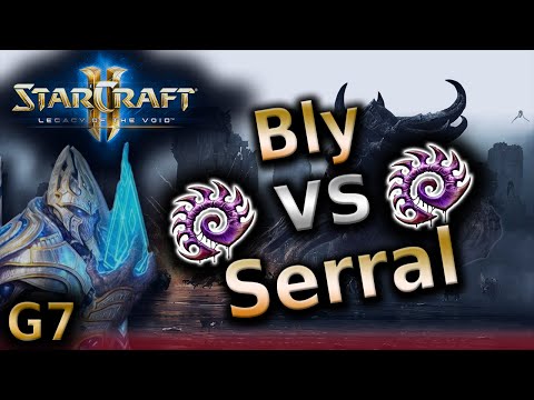SC2 LotV - Bly vs Serral - ZvZ G7 - Starcraft 2 Pro Tournament