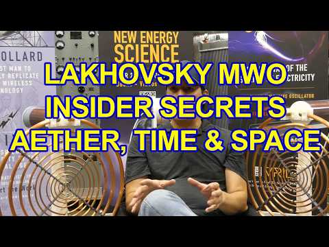 Lakhovsky Multiwave Oscillator Insider Secrets Aether, Space & Time Aaron Murakami & Science to Sage
