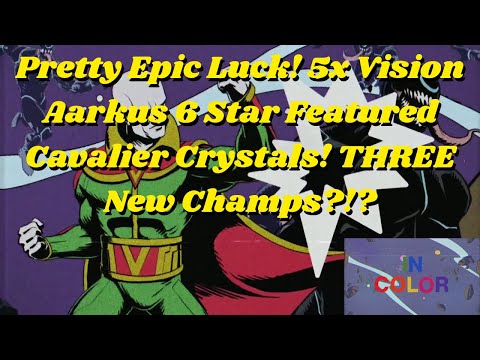 Pretty Epic Luck! 5x Vision Aarkus 6 Star Featured Cavalier Crystals! THREE New Champs?!? - MCOC