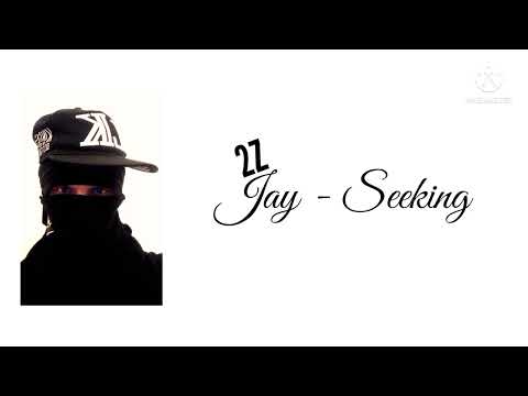 (2Z) Jay - Seeking (Official Audio)