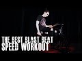 The Best Blast Beat Workout & Warm Up Exercise - James Payne