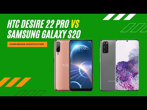 HTC Desire 22 Pro vs Samsung Galaxy S20 full comparison