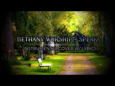 Speak - Bethany Worship