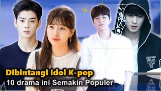 Download lagu 10 Drama Korea Terbaik yang Dibintangi Idol KPop mp3