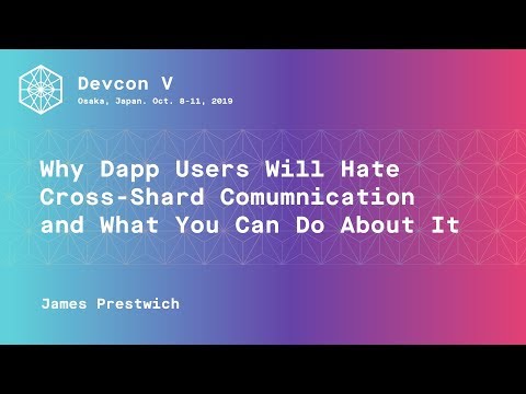 Why Dapp Users will Hate Cross-Shard Communication (and what you can do about it) preview
