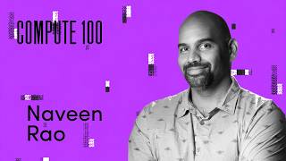 The Compute 100: Naveen Rao, Co-founder & CEO of Unconventional AI