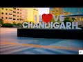 CHANDIGARH : THE BEAUTIFUL CITY (DRONE VIEW)
