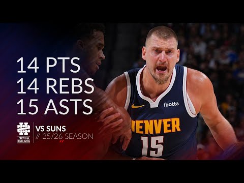 Nikola Jokic 14 pts 14 rebs 15 asts vs Suns 25/26 season