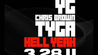 YG - Hell Yeah ft. Chris Brown &amp; Tyga