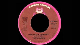 The Trammps - Hold Back The Night