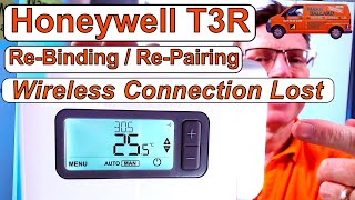 Honeywell T3R. Re-Binding / Re-Pairing, How to Re-Connect the Wireless connection.  Honeywell Home