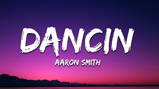 Download lagu Aaron Smith - Dancin (KRONO Remix) Lyrics mp3