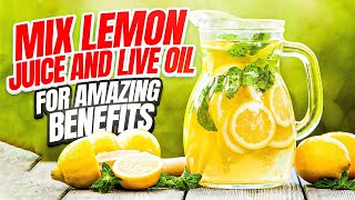 Download lagu Mix Lemon Juice and Live Oil for Amazing Benefits mp3