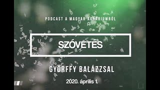 A koronavírus hatásai agrárszemmel: beszélgetés Jakab István MAGOSZ-elnökkel | SZÓVETÉS PODCAST #04