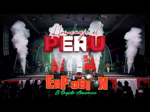 Homenaje a Perú - Grupo Musical Explosión de Iquitos