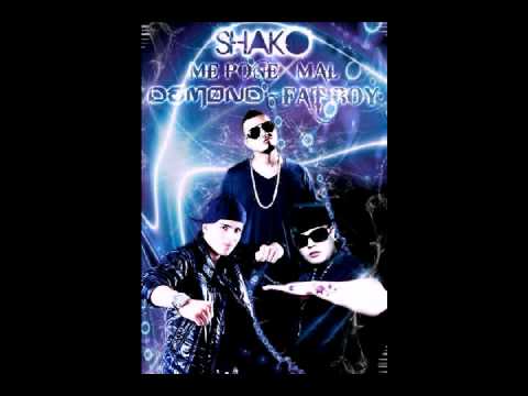 Me Pones Mal Demond Ft Shako Y Fat Boy  Reggaeton ♫2011♫