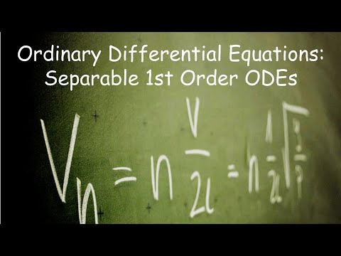 Differential Equations: Separable 1st order ODEs