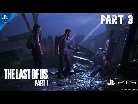 The Last of Us Part I Remake - Smuggling Ellie Out | PS5 Full Walkthrough (Part 3)