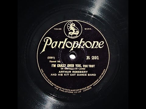 I'm Crazy Over You - Arthur Rosebery and His Kit Cat Dance Band (1929)