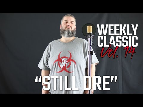 Knowledge - "Still DRE" #WeeklyClassicChallenge Vol. 14 (Dr. Dre Remix)
