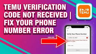 Temu Verification Code Not Received | Fix Your Phone Number Error