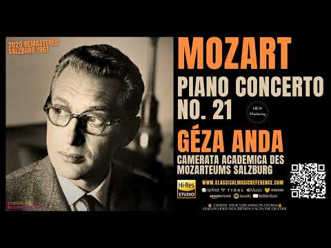 Mozart: Piano Concerto No. 21 in C Major, K. 467 (reference recording: Géza Anda / Remastered)