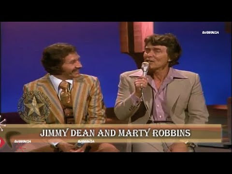 Jimmy Dean and Marty Robbins ( The Marty Robbins Show)