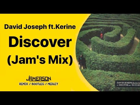 David Joseph ft.Kerine - Discover [Jam's Mix]
