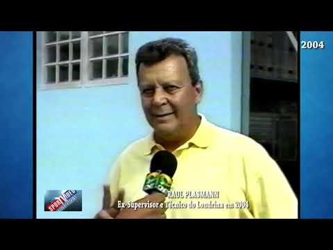 LONDRINA E.C. DE RAUL PLASMANN EM 2004