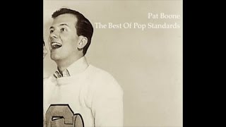 Pat Boone - The Best Of Pop Standards (Great Classics Songs) [Wonderful Pop Music]