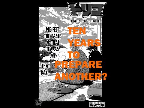 Toriko Chapter 347 Live Reaction/Review:  A WHOLE DECADE TO PREPARE ANOTHER?