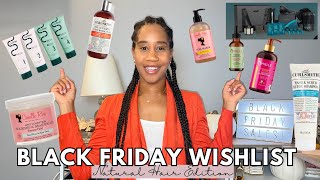 THE ULTIMATE BLACK FRIDAY GUIDE | Black Friday Natural Hair MUST HAVES for Type 4 Hair! | Gab Ishell
