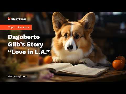Dagoberto Gilb’s Story "Love in L.A." - Essay Example