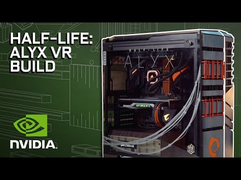 GeForce Garage: The Half-Life: Alyx Build