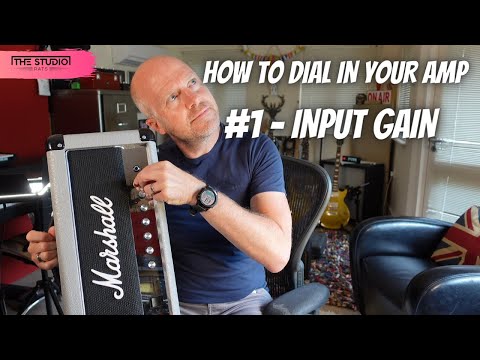 How To Dial In Your Guitar Amp - Input Gain