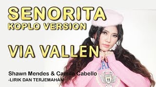 Download lagu SENORITA KOPLO VERSION - VIA VALLEN LIRIK DAN TERJEMAHAN mp3 Download lagu SENORITA KOPLO VERSION - VIA VALLEN LIRIK DAN TERJEMAHAN mp3