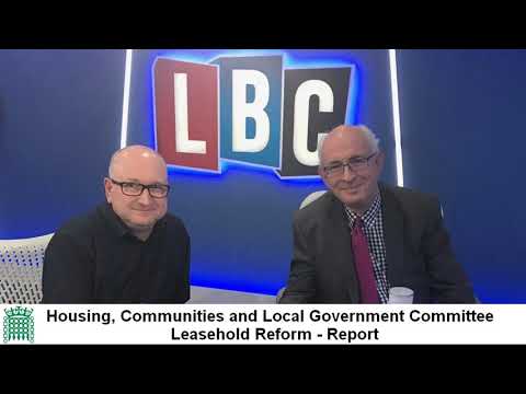 Housing Select Committee - Leasehold Report - Russell Conway - Clive Bull - LBC - 30/3/19