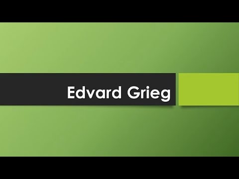 Edvard Grieg einfach und kurz erklärt