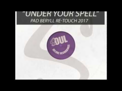 Pad Beryll & Adrea Love - Under Your Spell (Pad Beryll Re -Touch 2017)