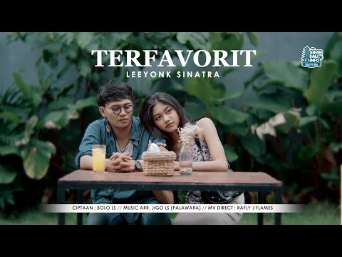 LEEYONK SINATRA -- TERFAVORIT (Official Music Video)